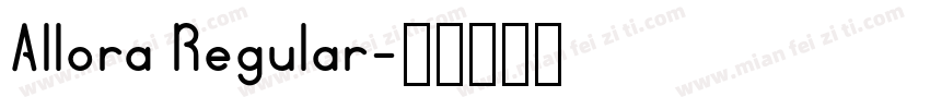Allora Regular字体转换